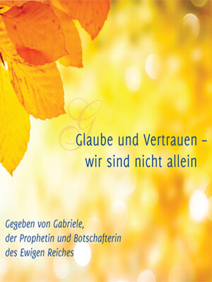 cover image of Glaube und Vertrauen – wir sind nicht allein